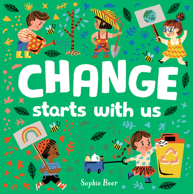 Change Starts with Us By Sophie Beer Cover Image