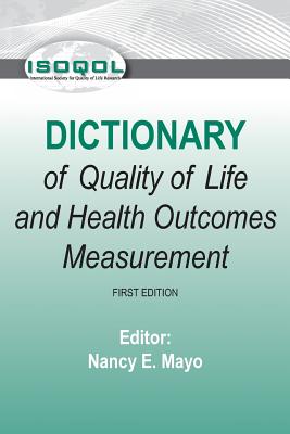 ISOQOL Dictionary of Quality of Life and Health Outcomes Measurement Cover Image