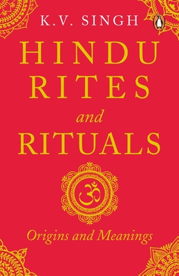 Hindu Rites And Rituals: Origins And Meanings Cover Image