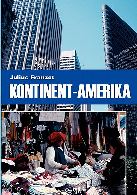 Kontinent-Amerika By Julius Franzot Cover Image