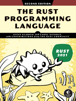 The Rust Programming Language, 2nd Edition By Steve Klabnik, Carol Nichols Cover Image