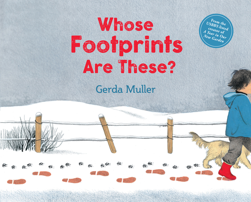 Whose Footprints Are These? By Gerda Muller Cover Image