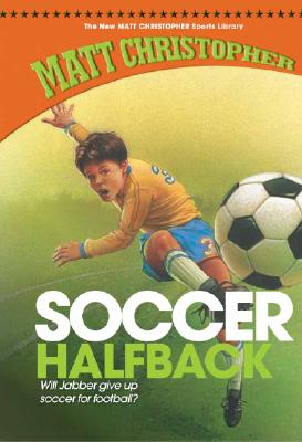 Soccer Halfback (New Matt Christopher Sports Library (Library))