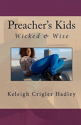 Preacher's Kids: Wicked and Wise