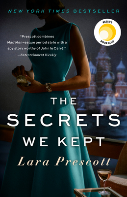 The Secrets We Kept: A Reese Witherspoon Book Club Pick By Lara Prescott Cover Image