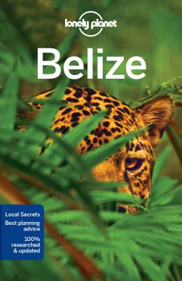 Lonely Planet Belize (Country Guide) Cover Image