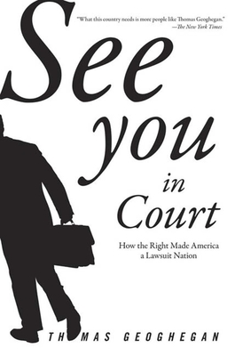 See You in Court: How the Right Made America a Lawsuit Nation Cover Image