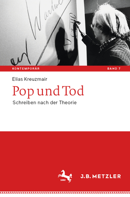 Pop Und Tod: Schreiben Nach Der Theorie By Elias Kreuzmair Cover Image