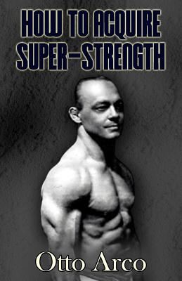 How to Acquire Super-Strength Cover Image