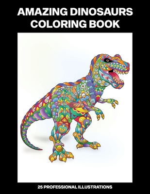 Dinosaurs Big Coloring Book: Coloring Book With Beautiful