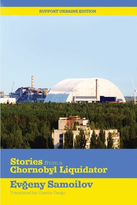 Stories from a Chernobyl Liquidator Cover Image