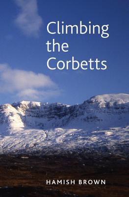 Climbing the Corbetts: Scotland's 2500 FT Summits Cover Image