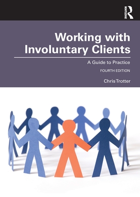 Working with Involuntary Clients: A Guide to Practice Cover Image