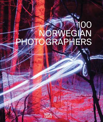 100 Norwegian Photographers By Ina Otzko (Editor), Celina Lunsford (Text by (Art/Photo Books)), Antonio Cataldo (Text by (Art/Photo Books)) Cover Image