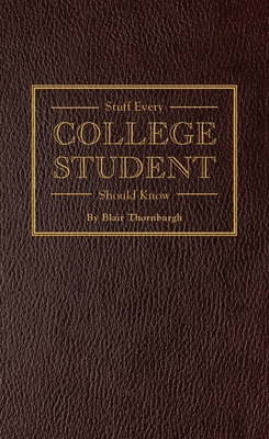 Stuff Every College Student Should Know (Stuff You Should Know #13)