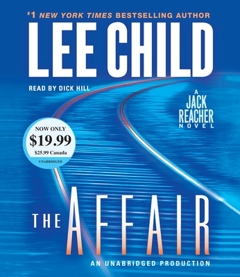 The Affair: A Jack Reacher Novel By Lee Child, Dick Hill (Read by) Cover Image