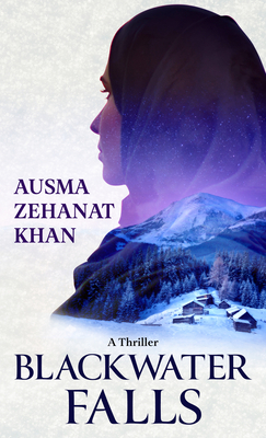 Blackwater Falls: A Thriller By Ausma Zehanat Khan Cover Image