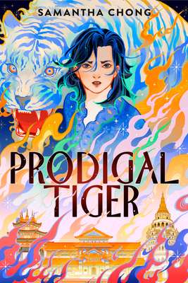 Prodigal Tiger By Samantha Chong Cover Image