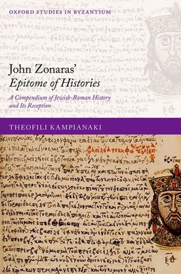 John Zonaras' Epitome of Histories: A Compendium of Jewish-Roman