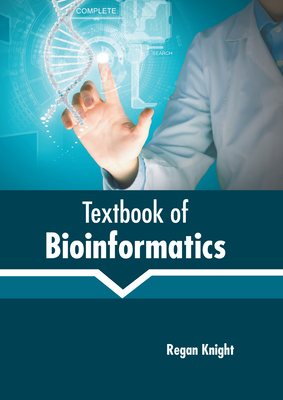 Textbook of Bioinformatics By Regan Knight (Editor) Cover Image