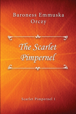 The Scarlet Pimpernel (Paperback) | Tattered Cover Book Store