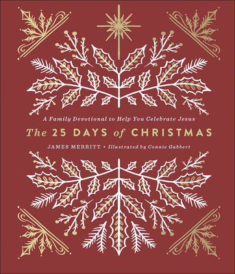 The 25 Days of Christmas: A Family Devotional to Help You Celebrate Jesus Cover Image