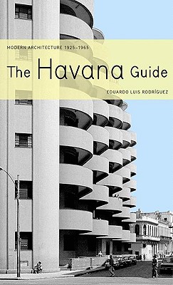 The Havana Guide: Modern Architecture 1925-1965 Cover Image