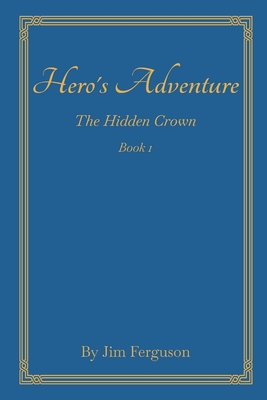 Cover for Hero's Adventure: The Hidden Crown