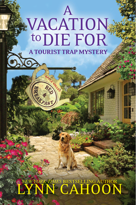 A Vacation to Die For (A Tourist Trap Mystery #14) By Lynn Cahoon Cover Image