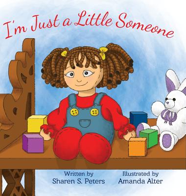 Cover for I'm Just a Little Someone (Friends for Life #1)