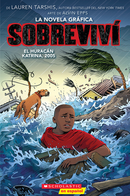 Sobreviví el huracán Katrina, 2005 (Graphix) (I Survived Hurricane Katrina, 2005) (Sobreviví (Graphix))