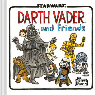 Cover for Darth Vader and Friends (Star Wars x Chronicle Books)
