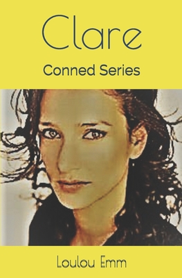 Clare: Conned Series Cover Image