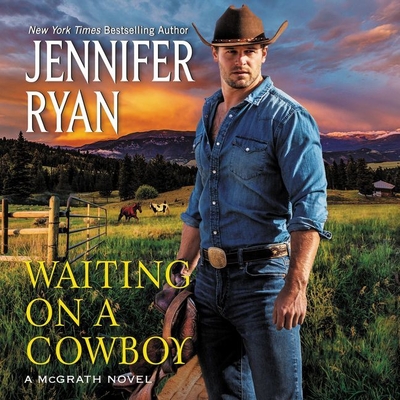 Waiting on a Cowboy By Jennifer Ryan, Coleen Marlo (Read by) Cover Image