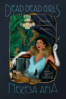 Dead Dead Girls (A Harlem Renaissance Mystery #1) By Nekesa Afia Cover Image