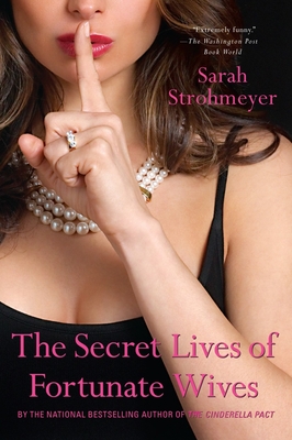 Cover for The Secret Lives of Fortunate Wives