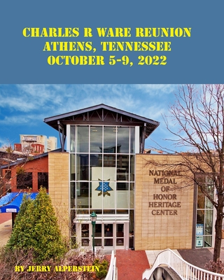 Charles R. Ware Reunion, Athens, Tennessee, October 5-9, 2022 Cover Image