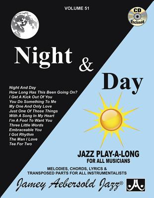 Jamey Aebersold Jazz -- Night & Day, Vol 51: Book & CD (Jazz Play-A-Long for All Musicians #51) By Jamey Aebersold Cover Image