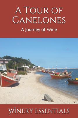 A Tour of Canelones: A Journey of Wine Cover Image