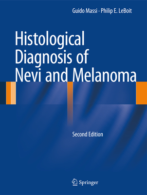 Histological Diagnosis of Nevi and Melanoma Cover Image