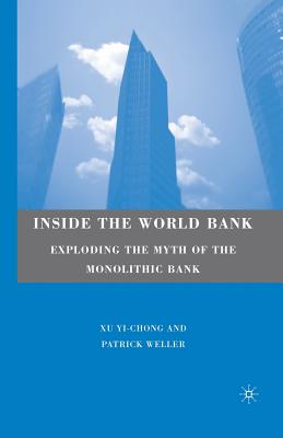 Inside the World Bank: Exploding the Myth of the Monolithic Bank Cover Image
