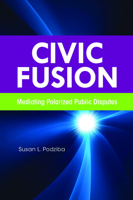 Civic Fusion: Mediating Polarized Public Disputes