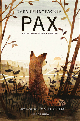 Pax: Una Historia de Paz Y Amistad (Pax) Cover Image