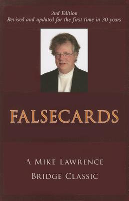 Falsecards: A Mike Lawrence Bridge Classic By Mike Lawrence Cover Image