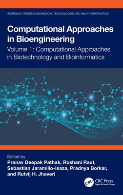 Computational Approaches in Biotechnology and Bioinformatics (Emerging Trends in Biomedical Technologies and Health Informatics)