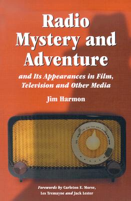 Radio Mystery and Adventure and Its Appearances in Film, Television and Other Media Cover Image