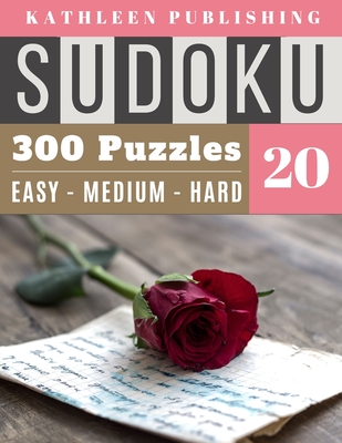 300 Sudoku Puzzles: seniors love sudoku 300 valentines day puzzle - 3 diffilculty - Easy Medium Hard for Beginner to Expert - My Valentine Cover Image
