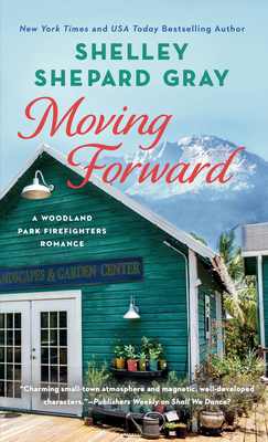 Moving Forward (A Woodland Park Firefighters Romance #2) Cover Image