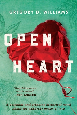 Open Heart: A poignant and gripping historical novel about the enduring power of love Cover Image