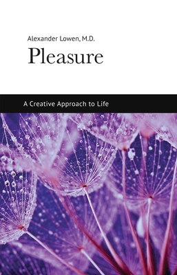 Pleasure: A Creative Approach to Life Cover Image
